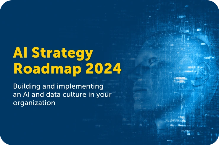 AI Strategy Roadmap 2024